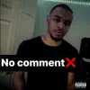 lor e - No Comment - Single